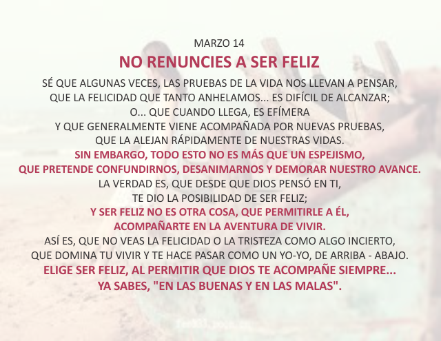 No renuncies a ser feliz